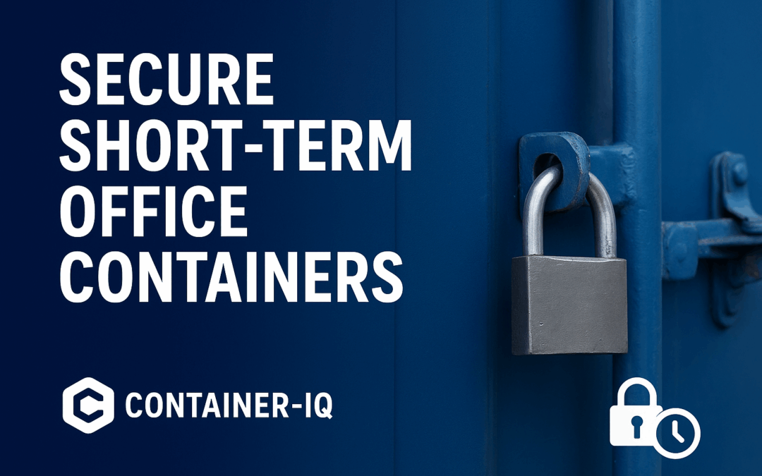Secure office container space for short term